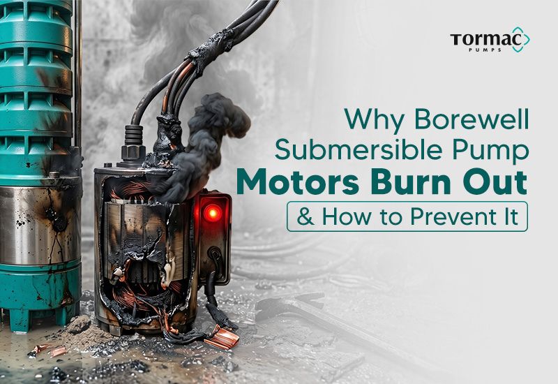 Why Borewell Submersible Pump Motors Burn Out & How to Prevent It