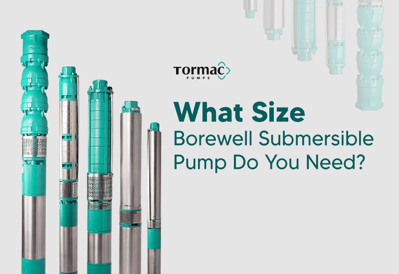 What Size Borewell Submersible Pump Do You Need?