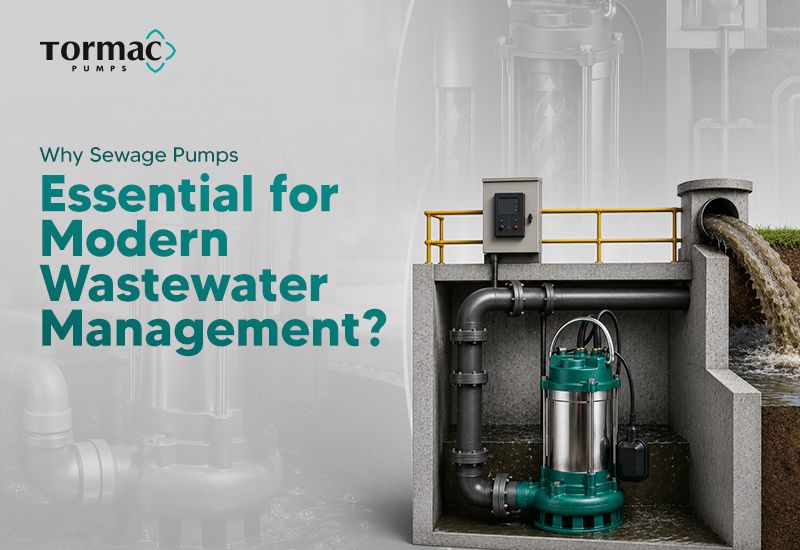 Why Are Sewage Pumps Essential for Modern Wastewater Management?