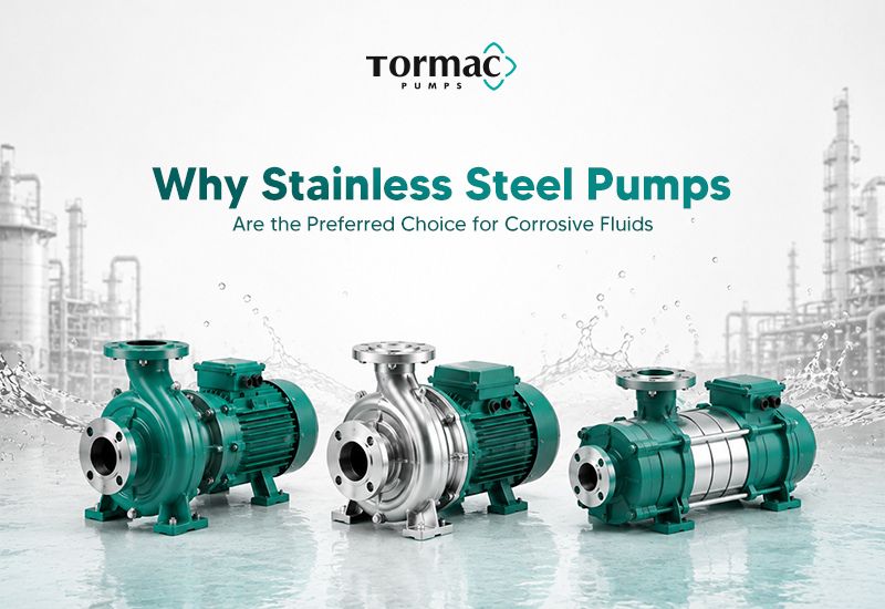 Why Stainless Steel Pumps Are the Preferred Choice for Corrosive Fluids